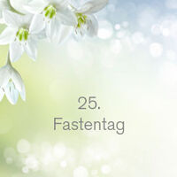 25. Fastentag