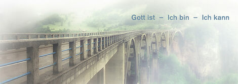 Gott ist - Ich bin - Ich kann 
